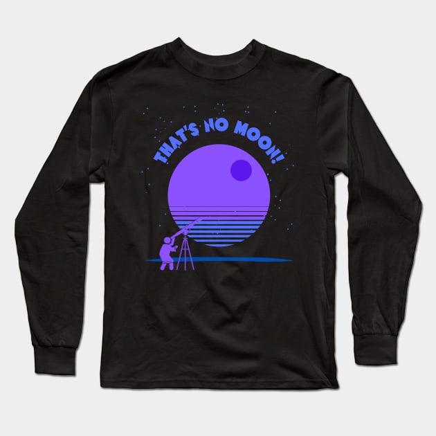 Abstract Astronomy That's No Moon! Long Sleeve T-Shirt by Smagnaferous